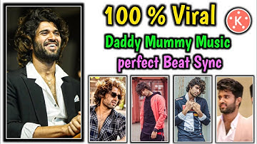 Daddy Mummy Instagram trending music Beat Sync in kinemaster || Trendy shake effects