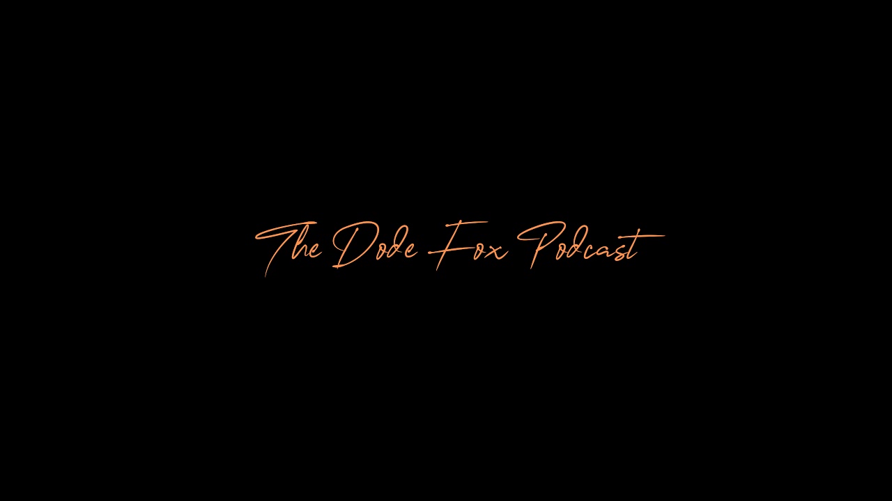 Dode Fox Podcast Live Stream