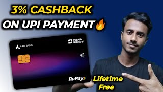 Axis Bank SUPER MONEY Rupay Credit Card🔥 Best UPI Credit Card in 2025