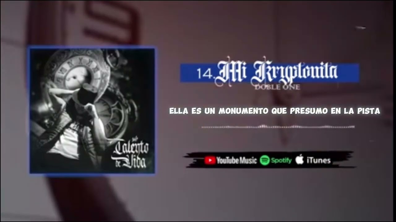 MI KRIPTONITA-DOBLE ONE-letra - YouTube