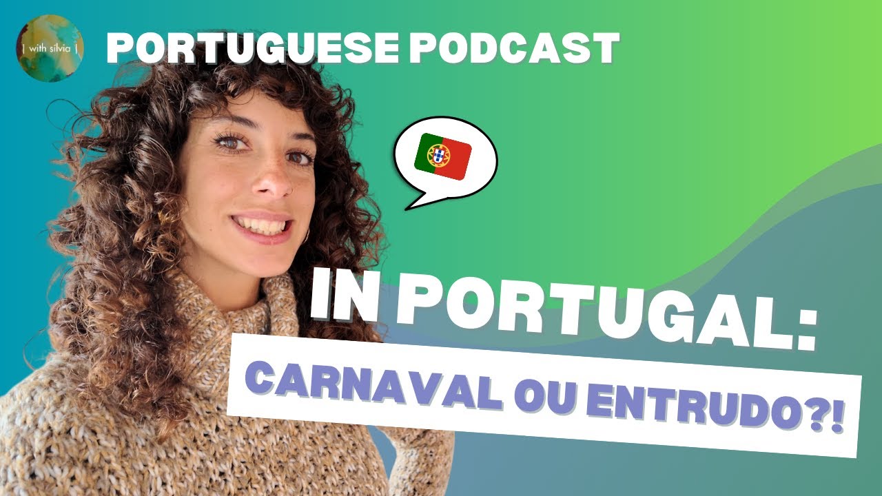 Ep. 50 - Portugal: Carnaval ou Entrudo?
