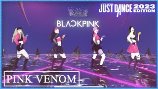 Just Dance 2023 Edition - Pink Venom By Blackpink - Fanmade By Elow340