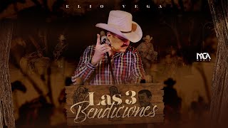 Elio Vega - Las 3 Bendiciones (Video En Vivo)