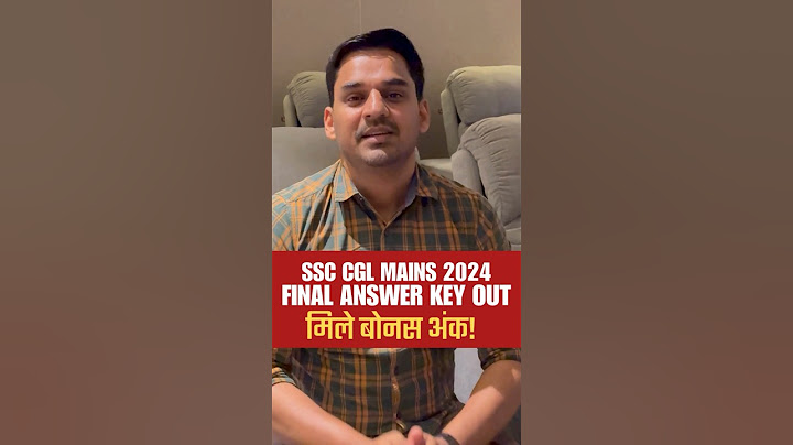 SSC CGL Mains 2024 Final Answer Key Out | मिले बोनस अंक! #ssccgl
