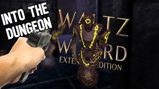 Into the dungeon!  Waltz of the Wizard pt2