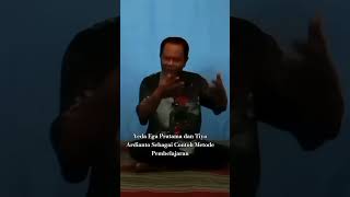 Veda Ega Pratama dan Tiyo Ardianto Sebagai Contoh Metode Pembelajaran