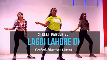 Lagdi Lahore Di | Street Dancer 3d | Prateek Shettigar Choreography