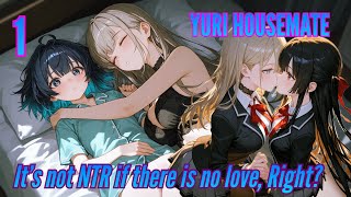 My Yuri Housemate: It's Not NTR if There is No Love, Right? Volume 1 Cheating Cohabitation Romance screenshot 1