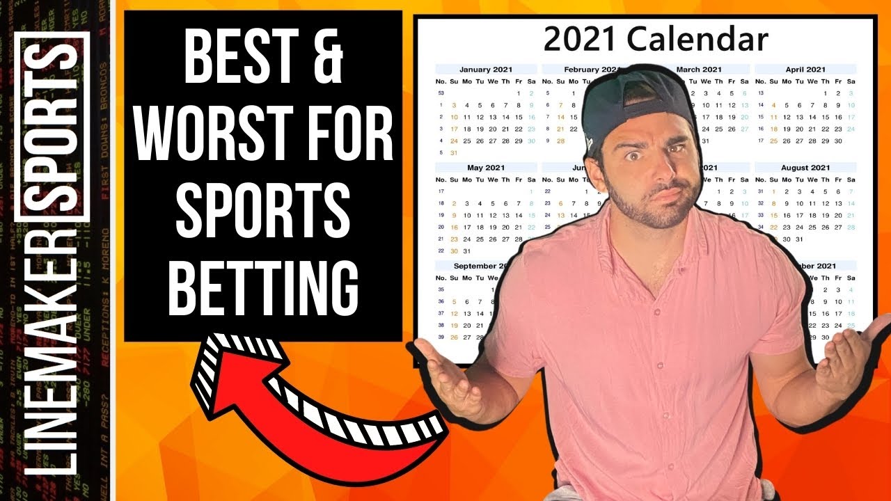 What Are The Best & The Worst Months For Sports Betting? (Make Big Money In These Months…)