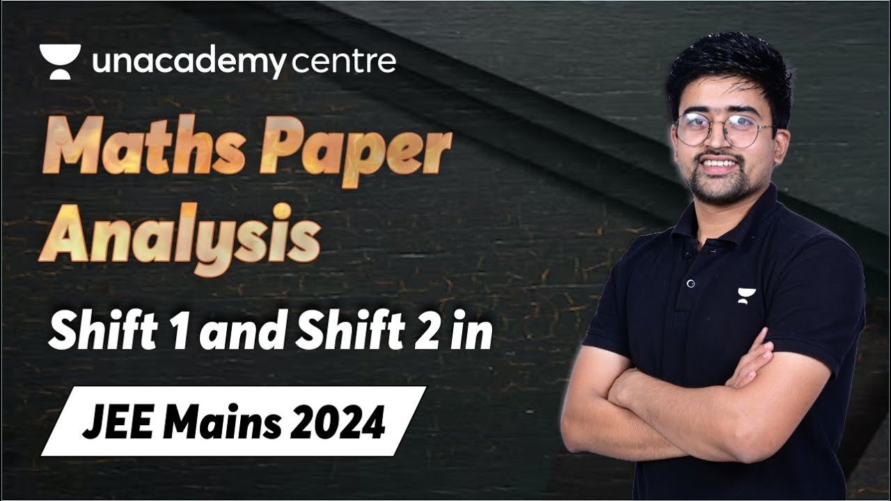 JEE Mains 2024 Maths paper analysis 27th Jan shift 1 and 2 