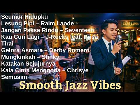Jazz Cover Indonesia Terbaik | Lagu Nostalgia Penuh Rasa Bikin Hati Tenang