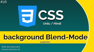 CSS Background blend mode Tutorial in Hindi / Urdu | Lecture 26 #css