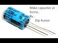 How to make capacitor(at home)  by science maker #sciencemaker #WithMe