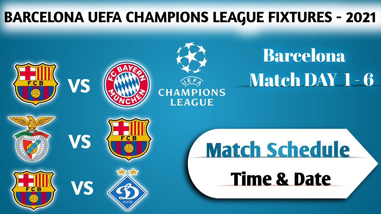 Uefa Champions League 2021 22 Barcelona Group Stage Match Schedule Fixtures Ucl 2021 Youtube