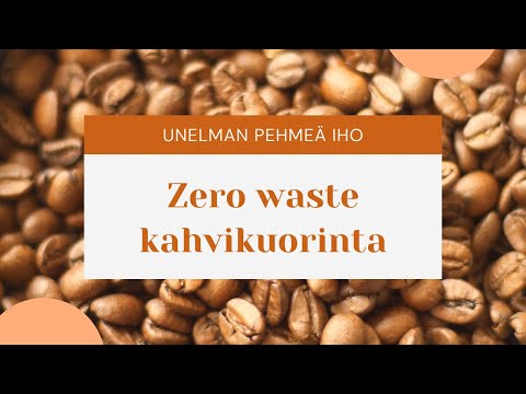 Zero waste kahvikuorinta - DIY ohje