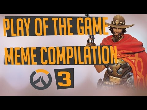 play-of-the-game---parody---meme-compilation-|-#3-|-overwatch
