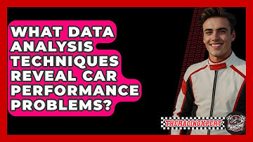 What Data Analysis Techniques Reveal Car Performance Problems? - The Racing Xpert