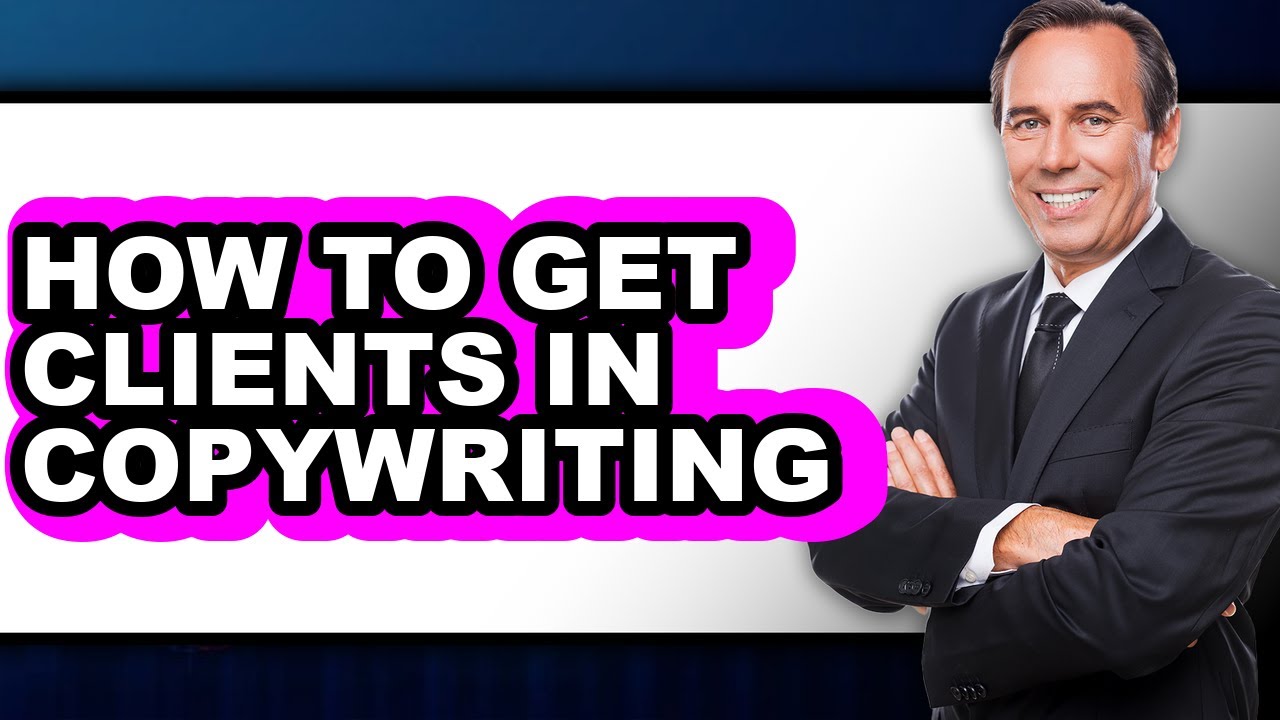 How to Get Clients in Copywriting (updated) - YouTube
