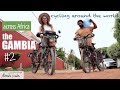 Cycling around the world: VLOG 16 - ACROSS AFRICA - The Gambia #2
