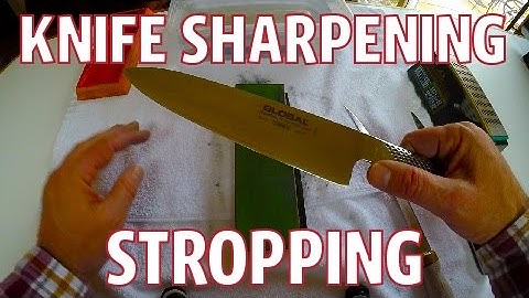Knife Stropping - Part 4