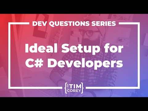 What Setup Do You Recommend For a C# Developer? Computer? Software? Chair?
