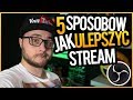 5 SPOSOBÓW JAK ULEPSZYĆ STREAM! 🎬 overlay / licznik / animacje / czat 🎬