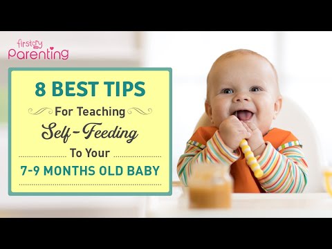 Tips to Teach Self Feeding to a 7-9 Month Old Baby 