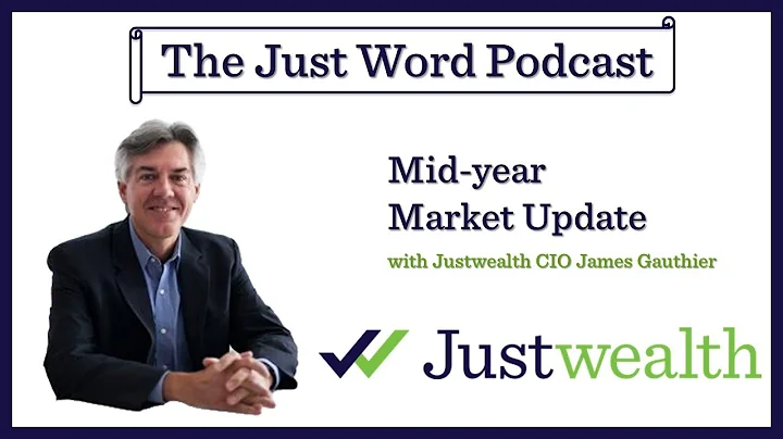 Mid-year Market Update w/ JAMES GAUTHIER - The Jus...