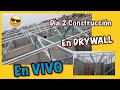 Dia 2 Armando Tijerales Para Techo de Drywall en vivo