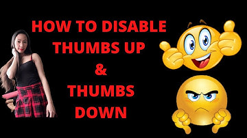 HOW TO DISABLE / HIDE OR PRIVATE THUMBS UP & THUMBS DOWN FROM YOUTUBE CHANNEL