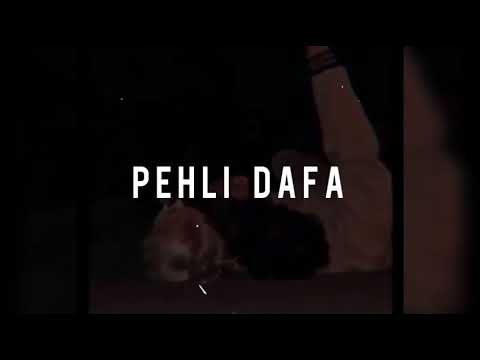 Pehli dafa - slowed + reverb | atif aslam