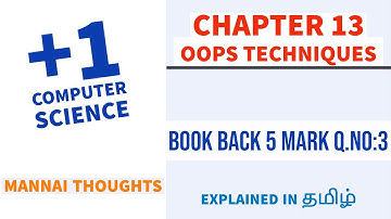 11th Computer Science Chapter 13 - OOPS Techniques | " Book back 5 marks Q.no:3 " explained in Tamil