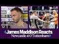 NOT ENOUGH COURAGE   James Maddison  Newcastle 4 0 Tottenham  Premier League