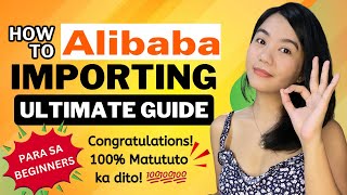 2025 | Paano mag import sa Alibaba? | Fully Explained | FREE Tutorial | Everything You Need to Know