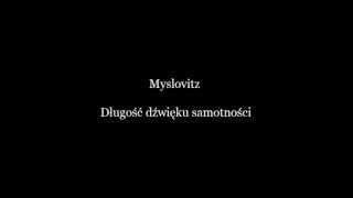 Vignette de la vidéo "Myslovitz-Długość dźwięku samotności podkład+tekst"