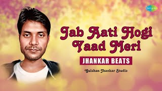 Jab Aati Hogi Yaad Meri | Gulshan Jhankar Studio | Hindi Cover Song | Saregama Open Stage