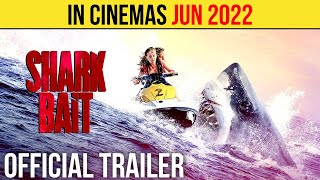 Shark Bait Official Trailer 2 (JUN 2022) Thriller Movie HD