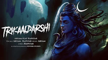 Trikaaldarshi | Aryam Ft. Rapstar | Shivaratri Special | Official Audio