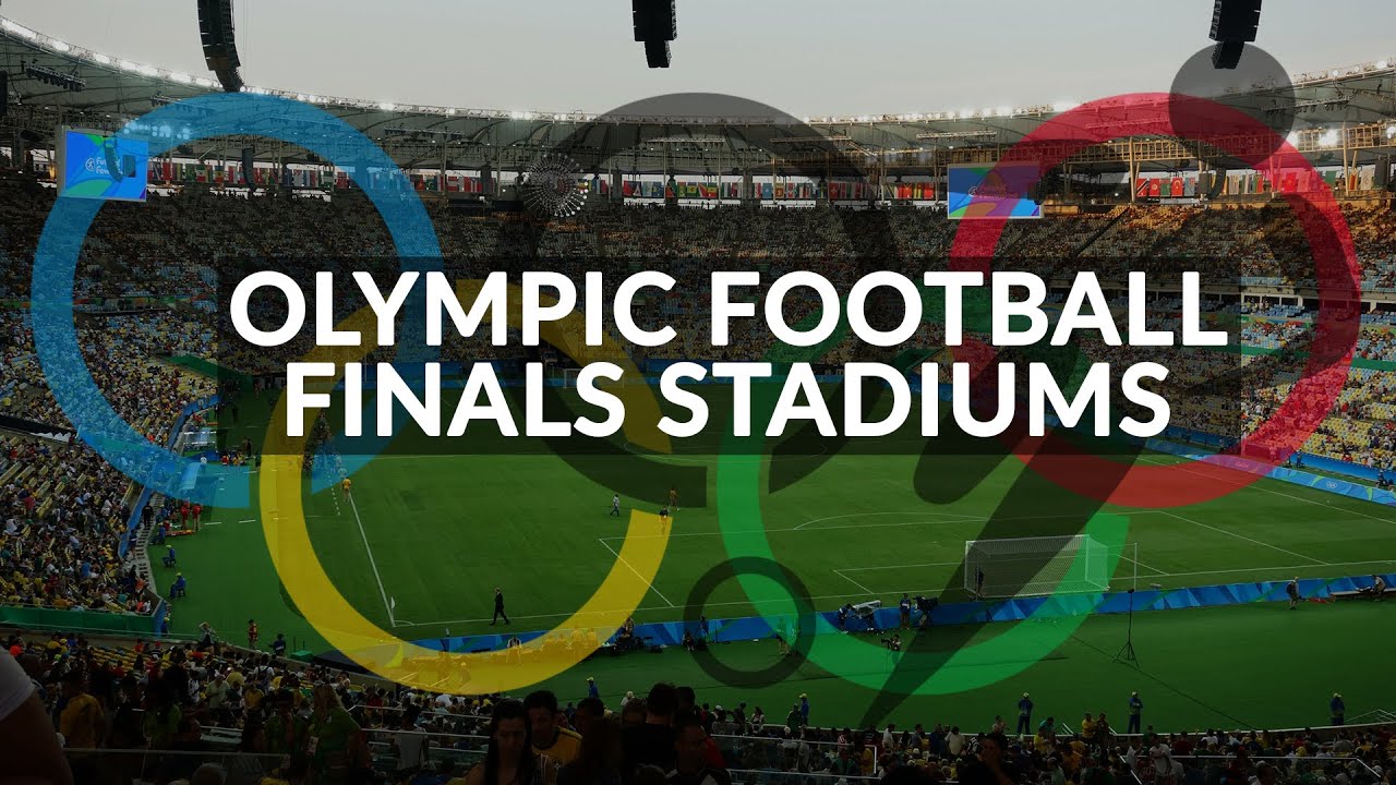 Olympic Football Finals Stadiums YouTube