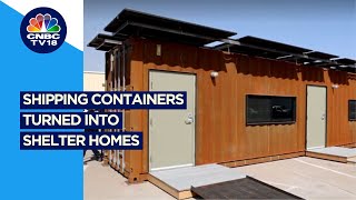 Shipping Containers Transformed Into Shelters For The Homeless | CNBC TV18