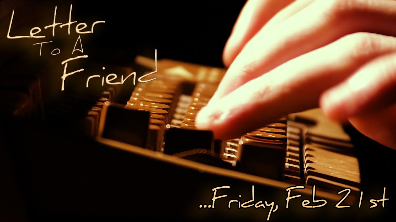 Letter To A Friend | Coming Soon