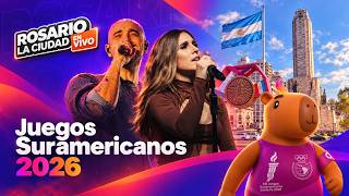 CEREMONIA DE APERTURA JUEGOS SURAMERICANOS 2026 | Cobertura Especial | ROSARIO LA CIUDAD EN VIVO