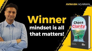 From Chaos to Clarity- How to achieve winner mindset | Know Now