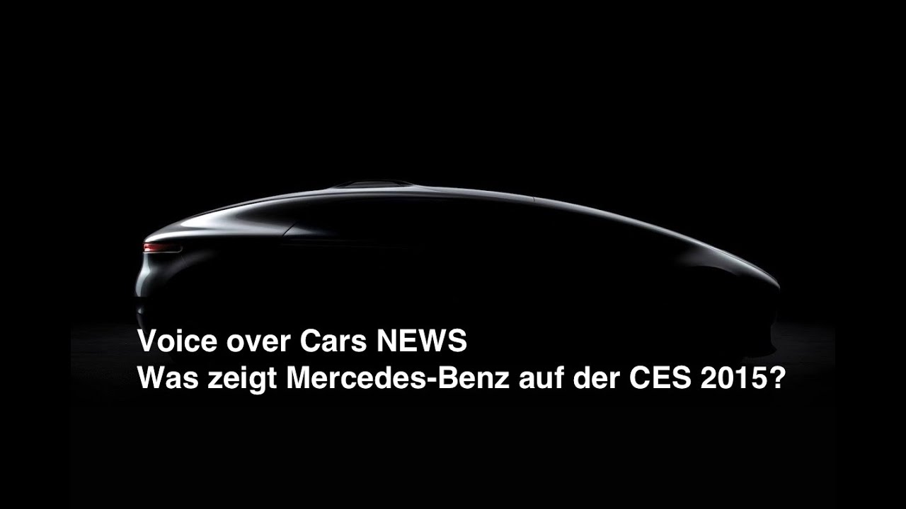 CES 2015: Mercedes-Benz zeigt Concept Car! Voice over Cars News Folge 004!