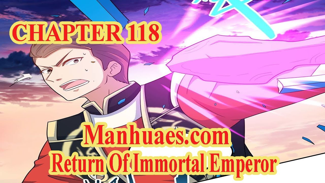Return Of Immortal Emperor Chapter 118 [English Sub] | MANHUAES.COM