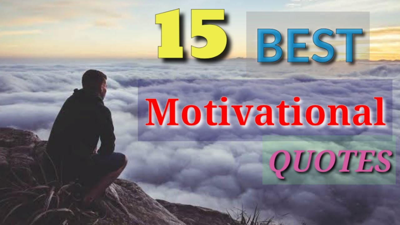 15 Best motivational quotes - YouTube