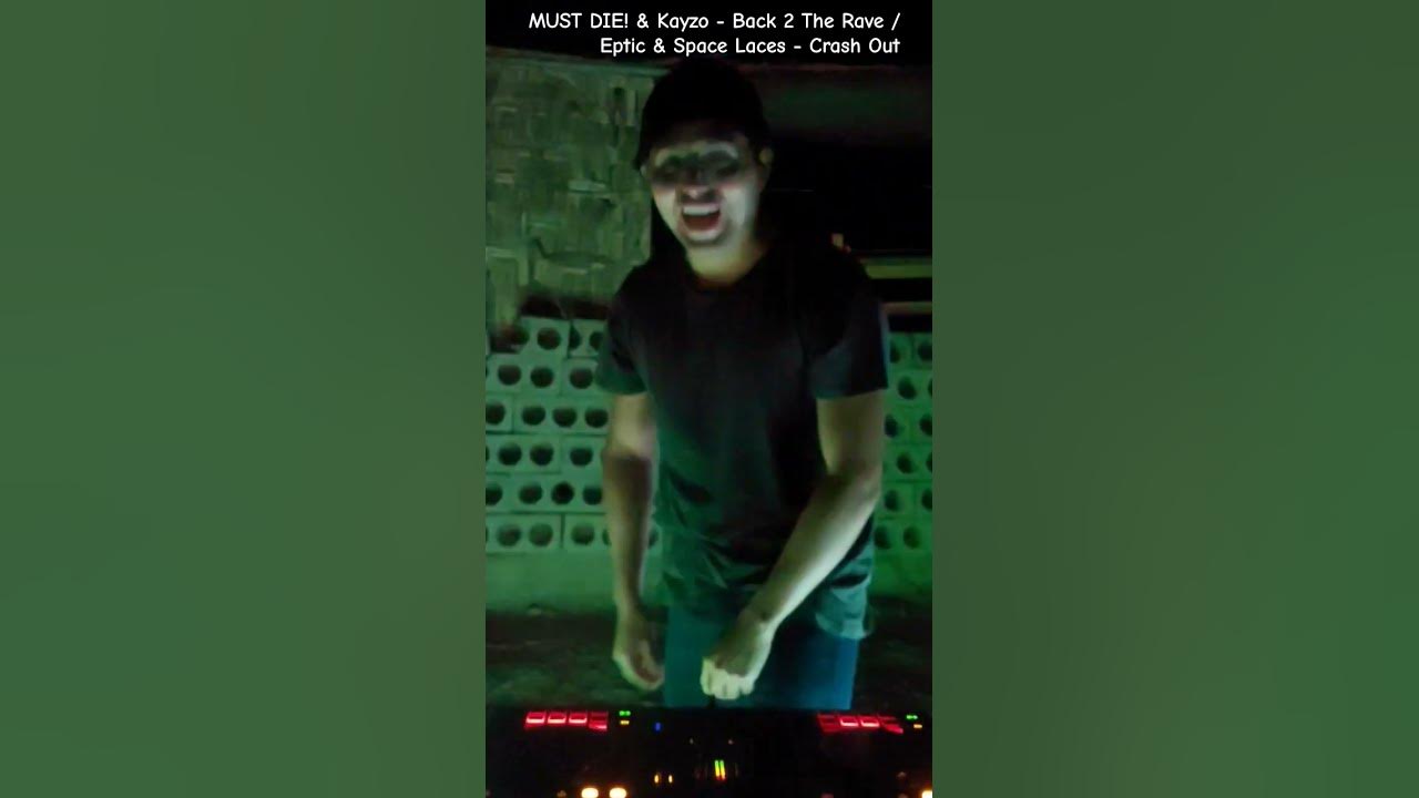 MUST DIE! & Kayzo - Back 2 The Rave / Eptic & Space Laces - Crash Out #trapstep #dubstep #djame MUST DIE! & Kayzo - Back 2 The Rave / Eptic & Space Laces - Crash Out #trapstep #dubstep #djame