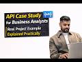 API Case Study for Business Analysts | Real Project Example Explained Practically(Part 1)