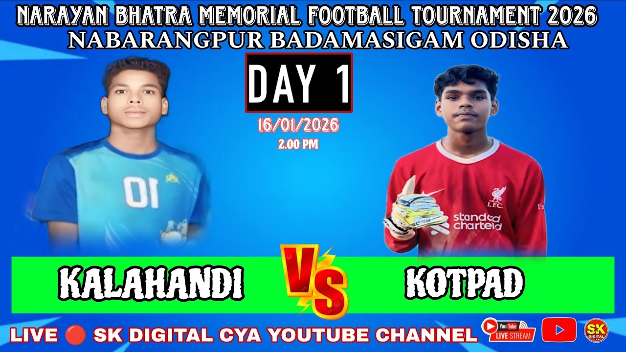 🔴 LIVE 1 🔴 KALAHANDI (VS) KOTPAD 🔴 NABARANGPUR BADAMASIGAM FOOTBALL TOURNAMENT