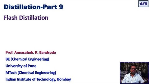 Distillation Part 9: Flash Distillation